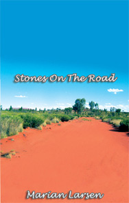 Stones On The Road - Author Marian Larsen
